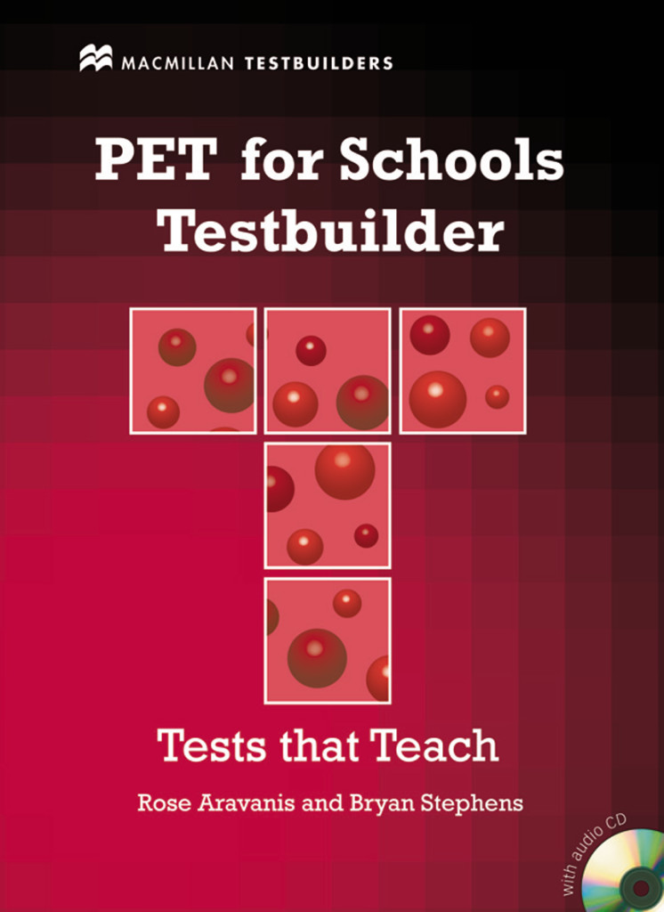 PET for Schools Testbuilder, Student’s Book with Audio-CD