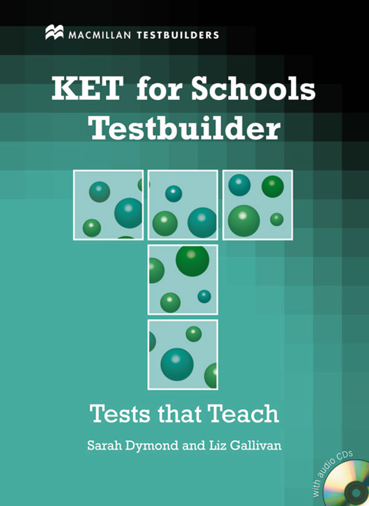KET for Schools Testbuilder, Student’s Book with 2 Audio-CDs